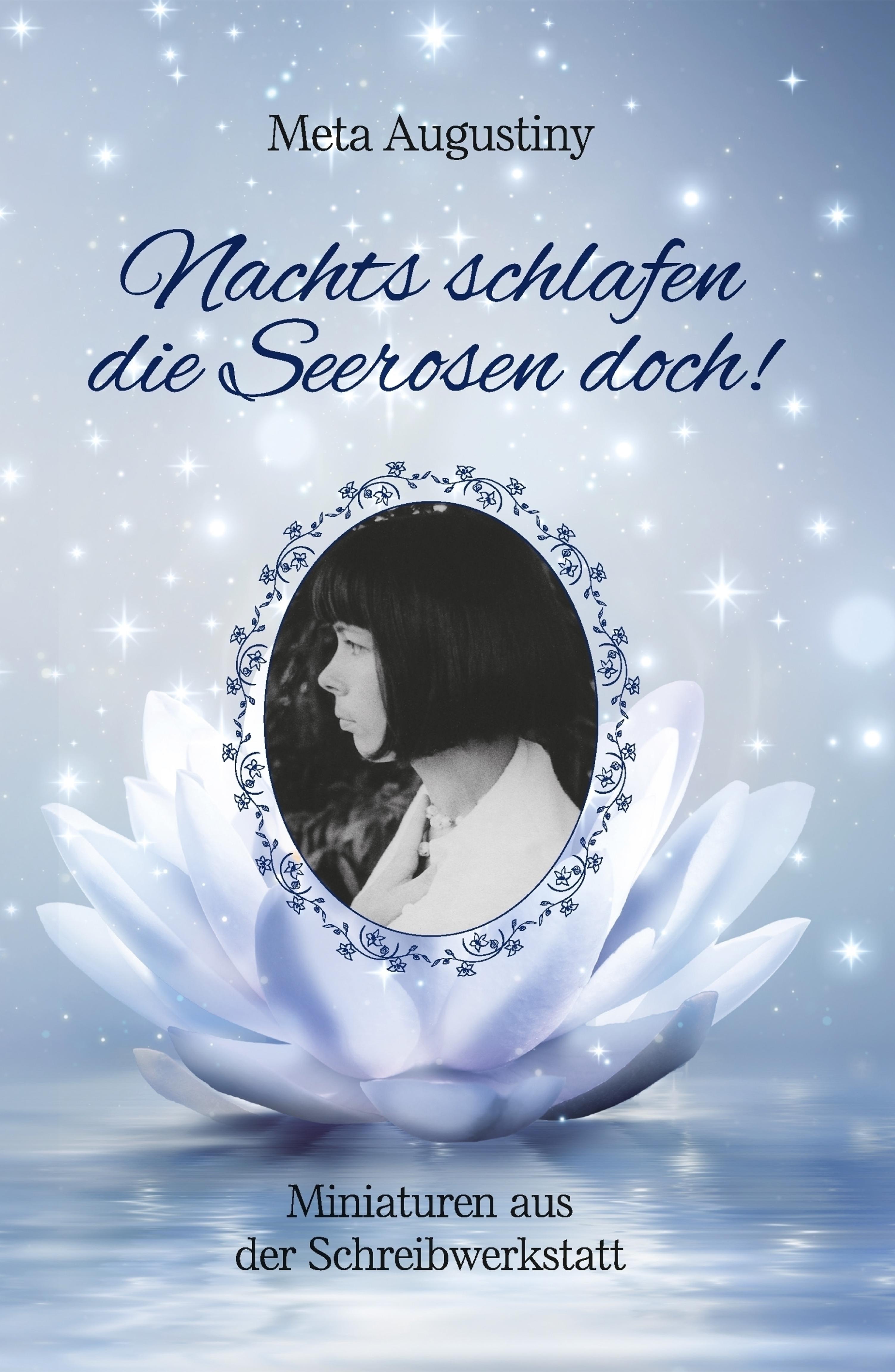 Nachts schlafen die Seerosen doch!