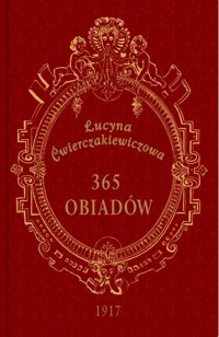 365 obiadów - Lucyna Ćwierczakiewiczowa - ebook + książka