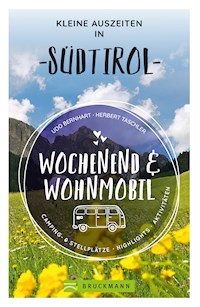 Wochenend und Wohnmobil - Kleine Auszeiten in Südtirol - Udo Bernhart - ebook