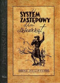 System zastępowy dla dziewcząt - Philipps Roland E. - książka