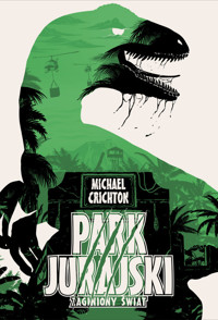 Park Jurajski Zaginiony świat - Michael Crichton - książka