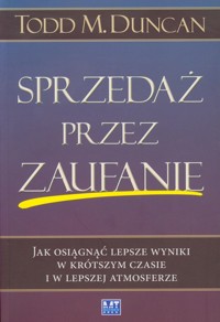 Sprzedaż przez zaufanie - Duncan Todd M. - książka