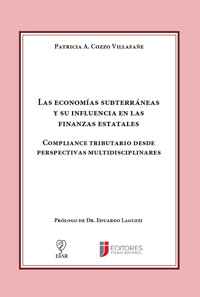 Las economías subterráneas y su influencia en las finanzas estatales - Patricia A. Cozzo Villafañe - ebook