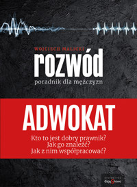 ADWOKAT - poradnik dla mężczyzn - Wojciech Malicki - ebook