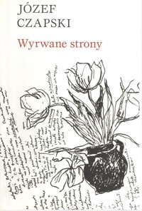 Wyrwane strony - Józef Czapski - ebook