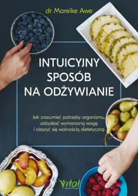 Intuicyjny sposób na odżywianie - dr Mareike Awe - ebook