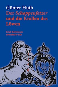 Der Schoppenfetzer und die Krallen des Löwen - Günter Huth - ebook