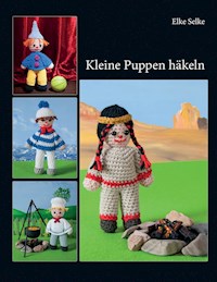 Kleine Puppen häkeln - Elke Selke - ebook