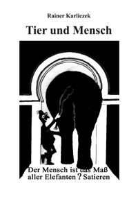 Tier und Mensch - Rainer Karliczek - ebook