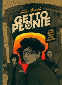 Getto płonie - Bereźnicki Tomasz - książka