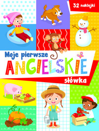 Moje pierwsze angielskie słówka - zbiorowa praca - książka