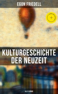 Kulturgeschichte der Neuzeit (Alle 5 Bände) - Egon Friedell - ebook