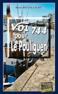 Vol 744 pour Le Pouliguen - Rémi Devallière - ebook