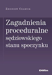 Zagadnienia proceduralne sędziowskiego stanu spoczynku - Zbigniew Czarnik - książka