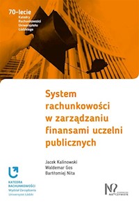 System rachunkowości w zarządzaniu finansami uczelni publicznych - Waldemar Gos - książka