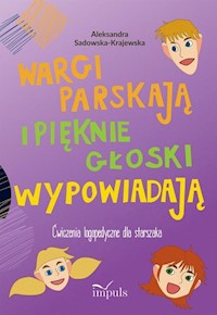 Wargi parskają i pięknie głoski wypowiadają - Sadowska-Krajewska Aleksandra - książka