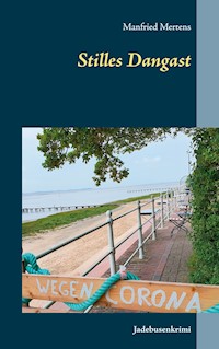 Stilles Dangast - Manfried Mertens - ebook