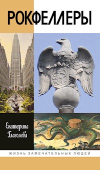 Рокфеллеры - Екатерина Глаголева - ebook