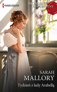 Tydzień z lady Arabellą - Sarah Mallory - ebook + książka