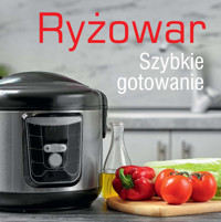 Ryżowar. Szybkie gotowanie - zbiorowa praca - książka