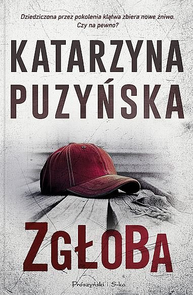 Zgłoba. Cykl o policjantach z Lipowa. Tom 15 - Katarzzyna Puzyńska - ebook + audiobook + książka
