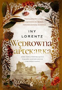 Wędrowna aptekarka - Iny Lorentz - ebook + audiobook + książka