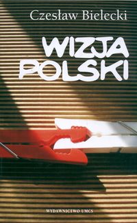 Wizja Polski - Czesław Bielecki - książka