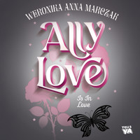 Ally Love Is In Love - Weronika Anna Marczak - ebook + audiobook + książka