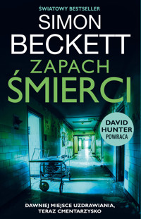 Zapach śmierci. Cykl David Hunter. Tom 6 - Simon Beckett - ebook + audiobook + książka