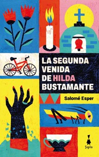 La segunda venida de Hilda Bustamante - Salomé Esper - ebook