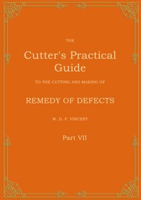 The Cutter's Practical Guide, Part 7 - W. D. F. Vincent - ebook