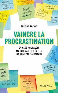 Vaincre la procrastination - Shékina Rochat - ebook