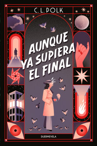 Aunque ya supiera el final - C.L. Polk - ebook
