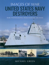 United States Navy Destroyers - Green Michael - książka