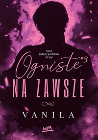 Ogniste na zawsze - Vanila - ebook + książka
