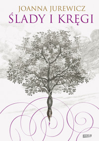 Ślady i kręgi - Joanna Jurewicz - ebook + książka