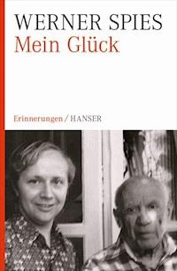 Mein Glück - Werner Spies - ebook