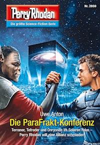 Perry Rhodan 2859: Die ParaFrakt-Konferenz -  Uwe Anton - ebook