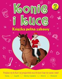 Konie i kuce Książka pełna zabaw 2 - Lisa Miles - książka