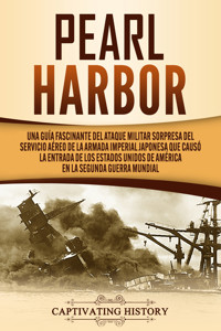 Pearl Harbor - Captivating History - ebook