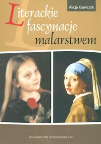 Literackie fascynacje malarstwem - Krawczyk Alicja - książka