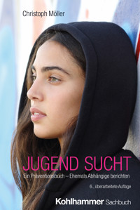 JUGEND SUCHT - Christoph Möller - ebook