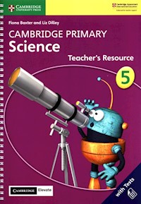 Cambridge Primary Science 5 Teacher's Resource - Baxter Fiona, Dilley Liz - książka