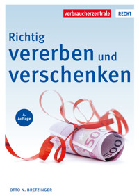 Richtig vererben und verschenken - Otto N. Bretzinger - ebook
