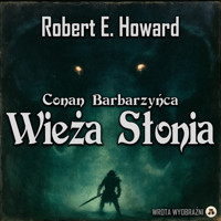 Wieża Słonia - Robert E. Howard - ebook + audiobook