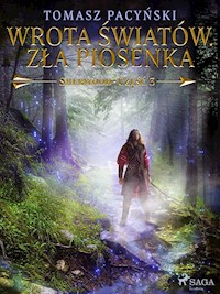 Wrota światów. Zła piosenka - Tomasz Pacyński - ebook + audiobook