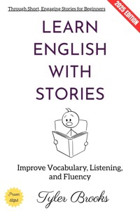 Learn English with Stories: - Tyler Brooks - ebook
