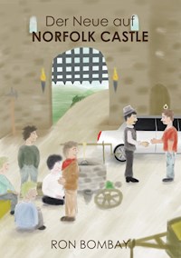 Der Neue auf Norfolk Castle - Ron Bombay - ebook