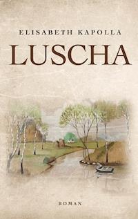 Luscha - Elisabeth Kapolla - ebook