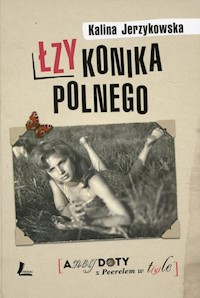 Łzy konika polnego Anegdoty z Peerelem w tyle - Kalina Jerzykowska - książka
